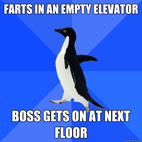 Farts in an empty elevator Boss gets on at next floor  Socially Awkward Penguin