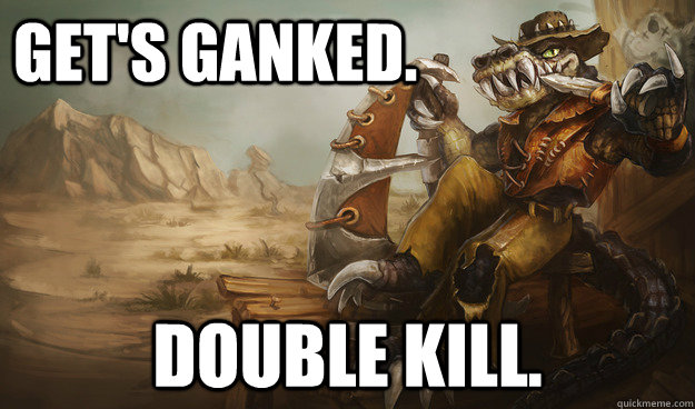 Get's Ganked. Double KIll.  - Get's Ganked. Double KIll.   renekton