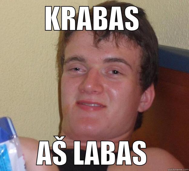 KRABAS AŠ LABAS 10 Guy
