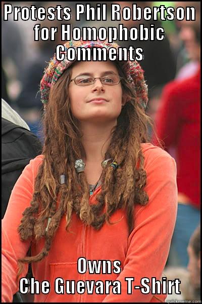 PROTESTS PHIL ROBERTSON FOR HOMOPHOBIC COMMENTS OWNS CHE GUEVARA T-SHIRT College Liberal
