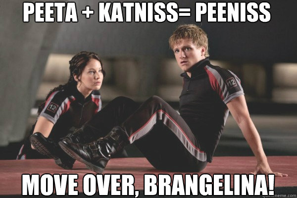 Peeta + Katniss= Peeniss Move over, Brangelina!  Peeta plus Katniss