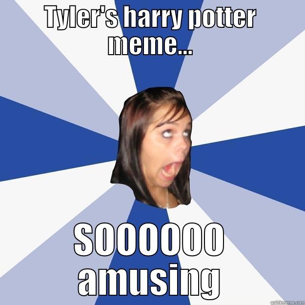 TYLER'S HARRY POTTER MEME... SOOOOOO AMUSING Annoying Facebook Girl