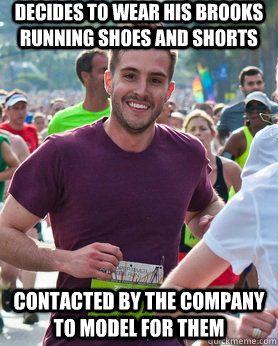 decides to wear his brooks running shoes and shorts contacted by the company to model for them  Ridiculously photogenic guy