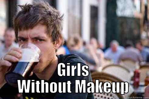  GIRLS WITHOUT MAKEUP Lazy College Senior
