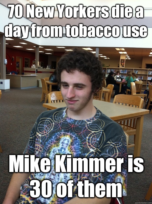 70 New Yorkers die a day from tobacco use  Mike Kimmer is 30 of them - 70 New Yorkers die a day from tobacco use  Mike Kimmer is 30 of them  Komplicated Kimmer