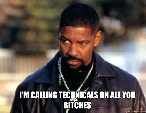 I'm calling technicals on all you bitches  NBA Denzel