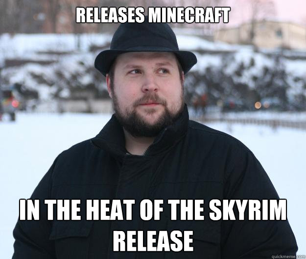 releases minecraft in the heat of the skyrim release  Advice Notch