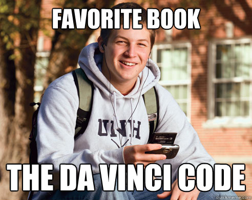 favorite book the da vinci code  College Freshman