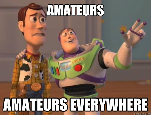 amateurs amateurs everywhere - amateurs amateurs everywhere  Buzz Lightyear
