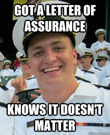 got a letter of assurance knows it doesn't matter - got a letter of assurance knows it doesn't matter  Good Plebe George