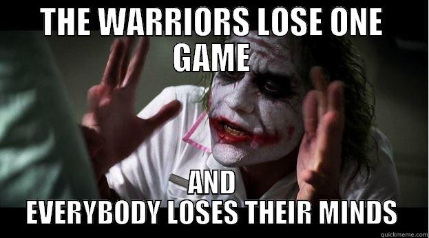 THE WARRIORS LOSE ONE GAME AND EVERYBODY LOSES THEIR MINDS Joker Mind Loss