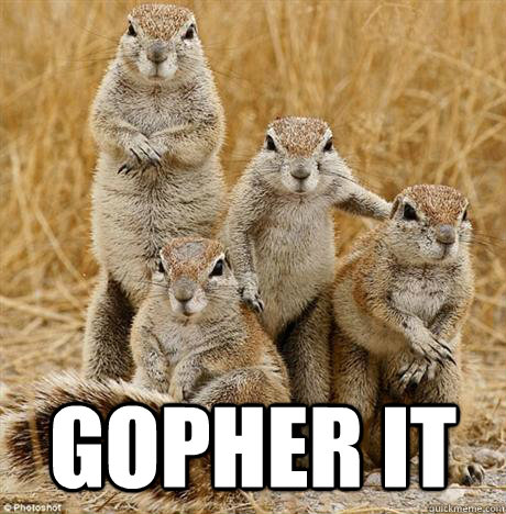  Gopher It  Inspirational Gopher Family
