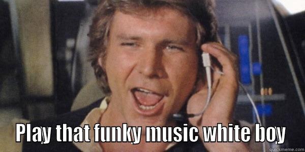  PLAY THAT FUNKY MUSIC WHITE BOY Misc