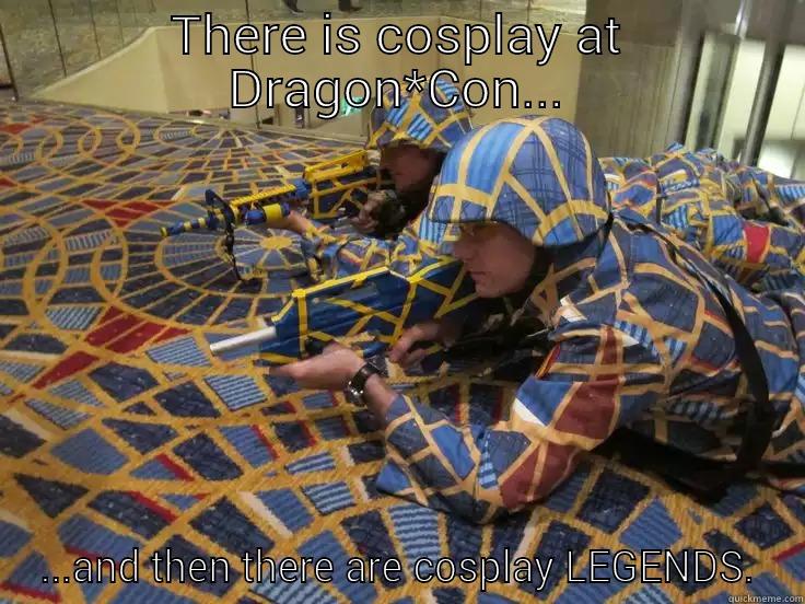 THERE IS COSPLAY AT DRAGON*CON... ...AND THEN THERE ARE COSPLAY LEGENDS. Misc