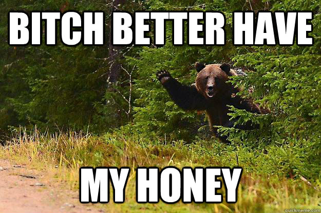 Bitch better have my honey Caption 3 goes here - Bitch better have my honey Caption 3 goes here  Misc