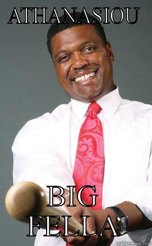 ATHANASIOU BIG FELLA Misc