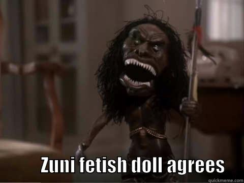                                      ZUNI FETISH DOLL AGREES     Misc