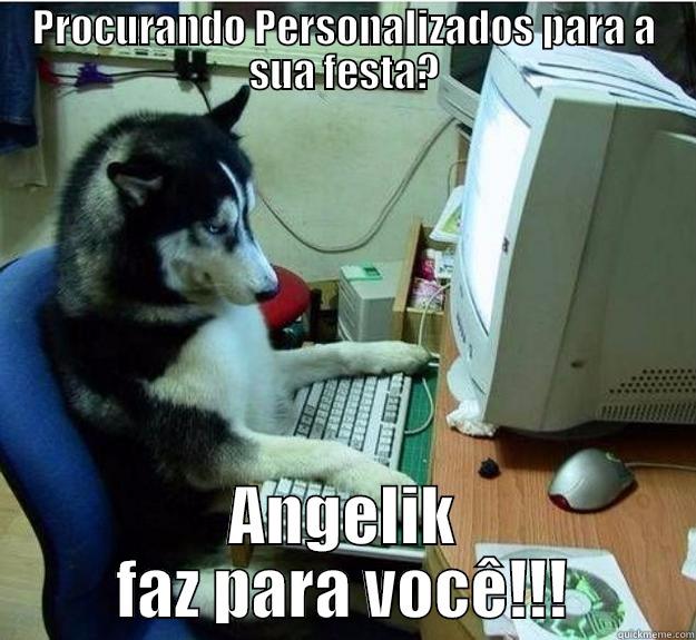 PROCURANDO PERSONALIZADOS PARA A SUA FESTA? ANGELIK FAZ PARA VOCÊ!!! Disapproving Dog