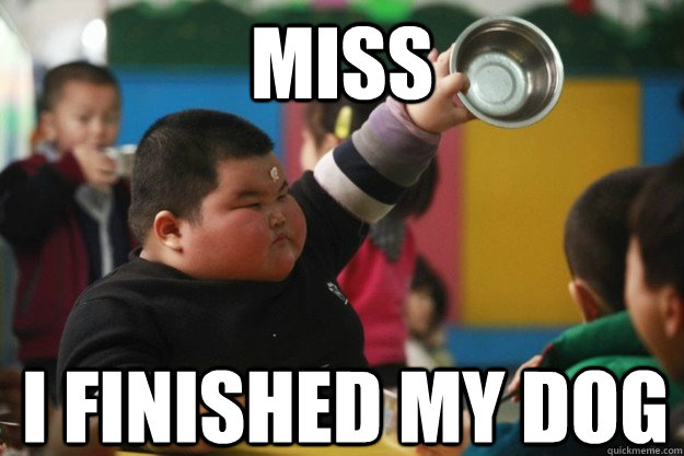 Miss I finished my dog  Fat Asian Kid