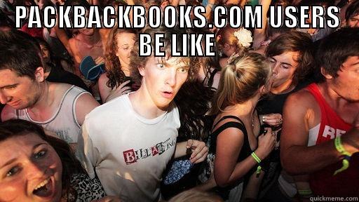 PACKBACKBOOKS.COM USERS BE LIKE  Sudden Clarity Clarence