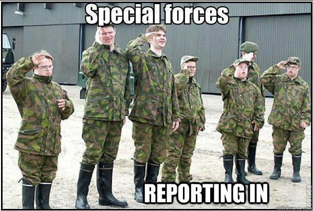 Reporting in  Special forces