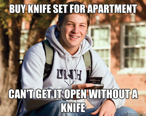 Buy knife set for apartment can't get it open without a knife  College Freshman
