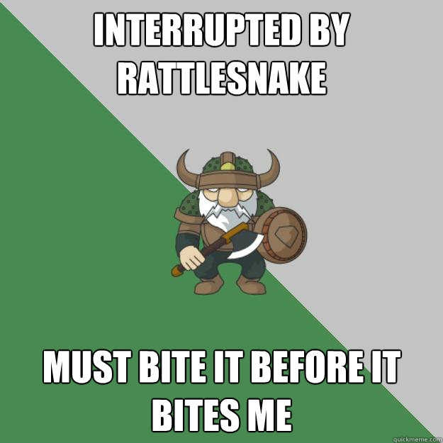INTERRUPTED BY RATTLESNAKE MUST BITE IT BEFORE IT BITES ME  Survival Dwarf