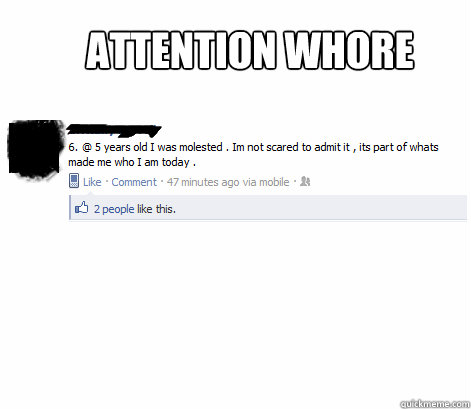 Attention WHORE  Attention Whore