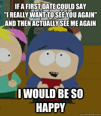 If a first date could say
