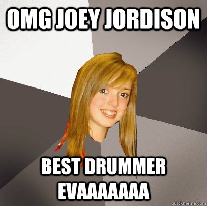 OMG JOEY JORDISON BEST DRUMMER EVAAAAAAA  Musically Oblivious 8th Grader