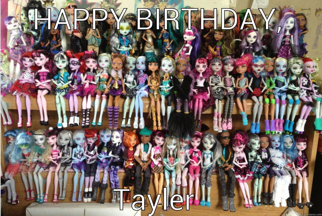 HAPPY BIRTHDAY, TAYLER  Misc