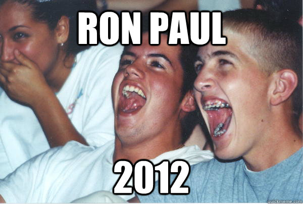 Ron Paul 2012  Immature High Schoolers