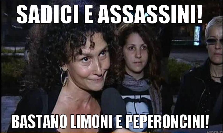 SADICI E ASSASSINI! BASTANO LIMONI E PEPERONCINI! Misc