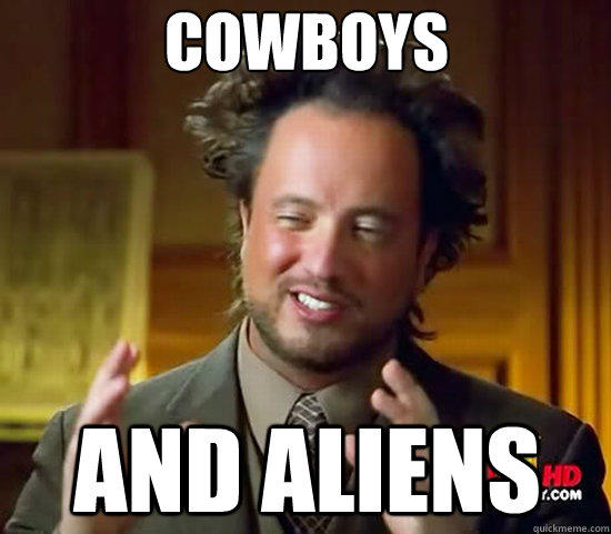 Cowboys And Aliens - Cowboys And Aliens  Ancient Aliens