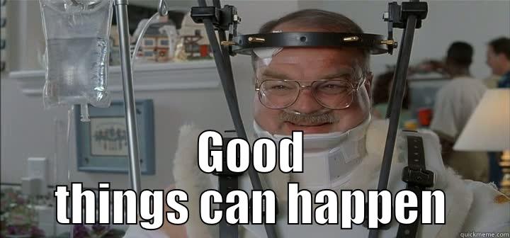 GOOD THINGS CAN HAPPEN Misc