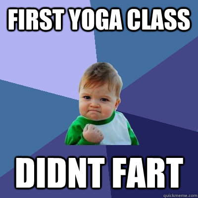 First yoga class didnt fart  Success Kid