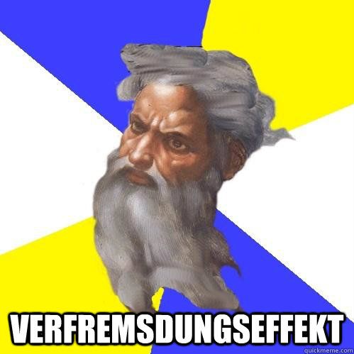  verfremsdungseffekt  Advice God