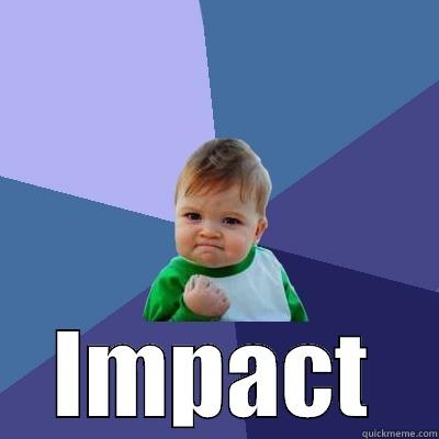 IMPACT Success Kid
