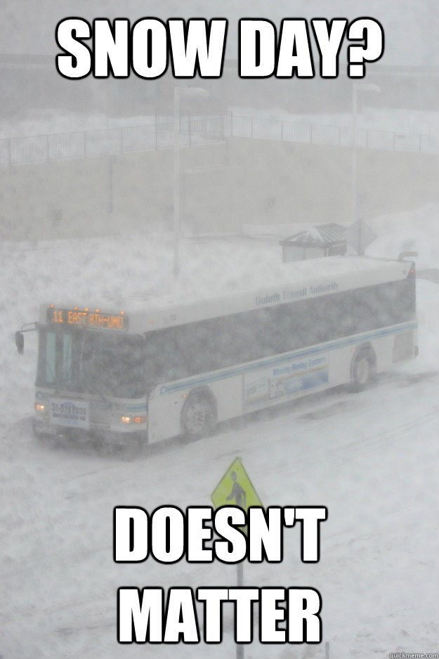 Snow Day? Doesn't matter - Snow Day? Doesn't matter  One tough bus