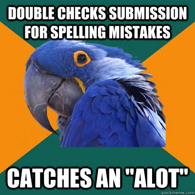 double checks submission for spelling mistakes catches an 
