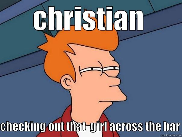 girl watching  - CHRISTIAN CHECKING OUT THAT  GIRL ACROSS THE BAR Futurama Fry