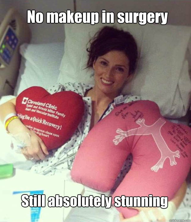 No makeup in surgery  Still absolutely stunning   Ridiculously Photogenic Surgery Girl