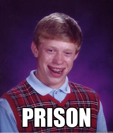  prison  Bad Luck Brain