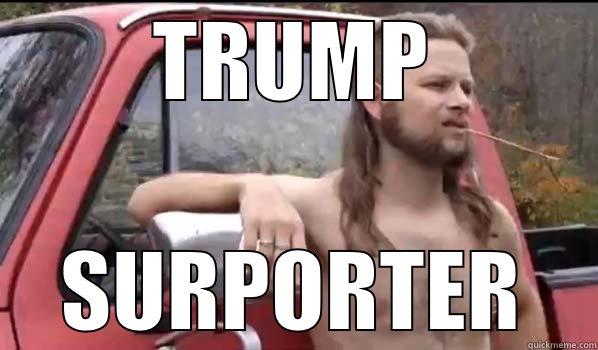 His Redemption - TRUMP SURPORTER Almost Politically Correct Redneck