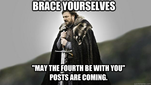 Brace yourselves 