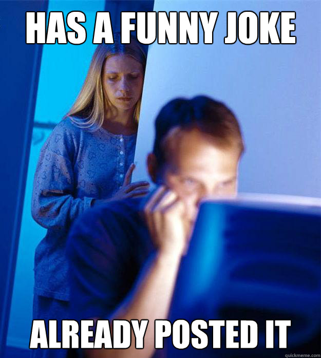 Has a funny Joke Already posted it  Redditors Wife