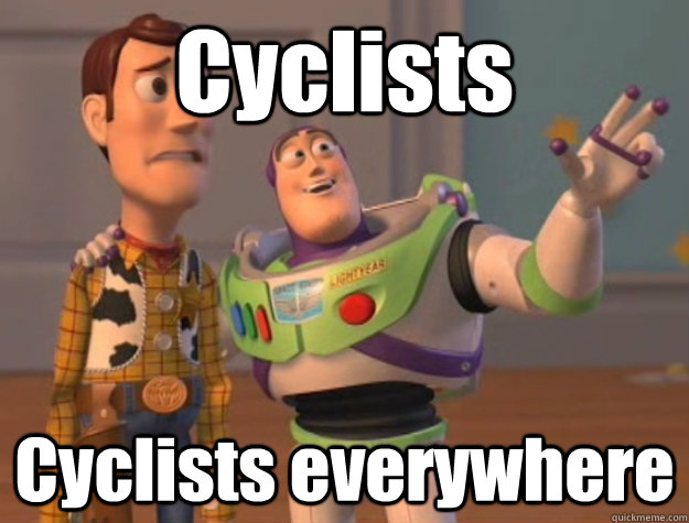 Cyclists Cyclists everywhere - Cyclists Cyclists everywhere  Buzz Lightyear