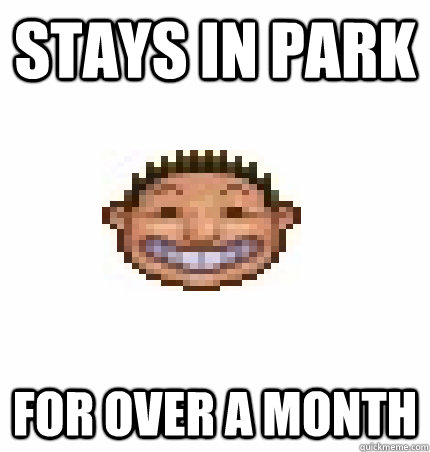 Stays in park For over a month - Stays in park For over a month  Misc