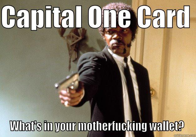 Capital One - CAPITAL ONE CARD  WHAT'S IN YOUR MOTHERFUCKING WALLET? Samuel L Jackson
