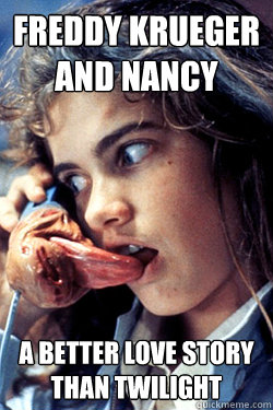 Freddy Krueger and Nancy A better love story than Twilight - Freddy Krueger and Nancy A better love story than Twilight  romantic freddy